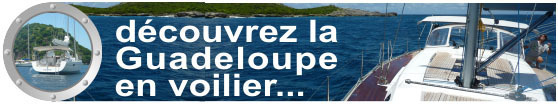 Croisière en voilier en Guadeloupe Croisière en voilier en Guadeloupe